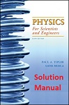 Physics for Scientists and Engineers with Modern Physics (6E Soluton) by Paul Tipler, Gene Mosca